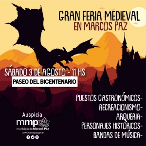 Sábado 3 de agosto, Gran Feria Medieval, en el Paseo del Bicentenario