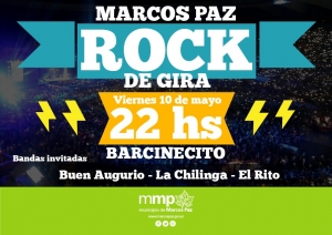 Viernes 10 de mayo, 22hs, MARCOS PAZ ROCK en el Barcinecito