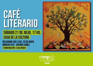 S&aacute;bado 21 de julio 17 hs CAFE LITERARIO "Hojas al viento"